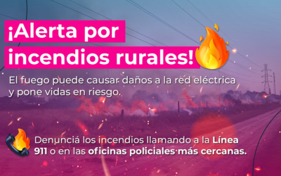 Alerta por incendios rurales que dañan las redes eléctricas